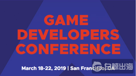 GDC2019ĻջܣȫϷҵЩ