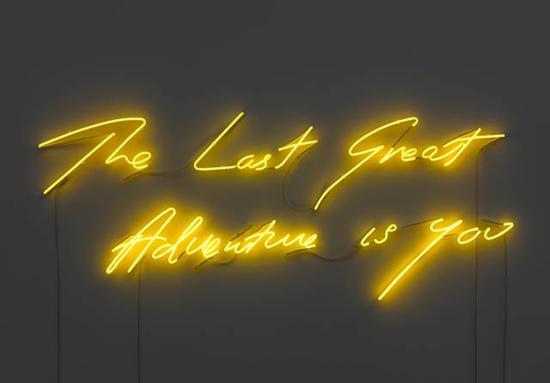 Tracy Emin, The Last Great Adventure Is You（或者是用情话做的灯）