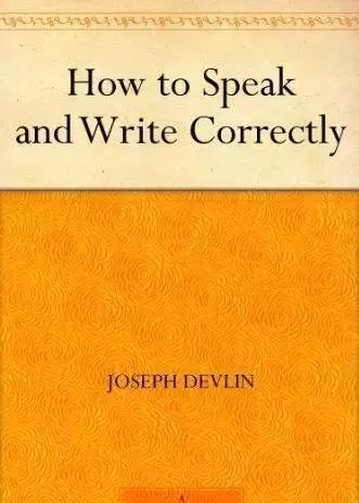 How to Speak and Write Correctly