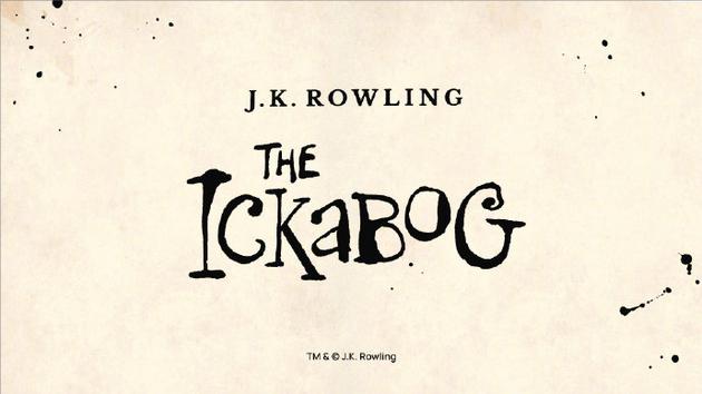 J.K.罗琳儿童读物新作《The Ickabog》