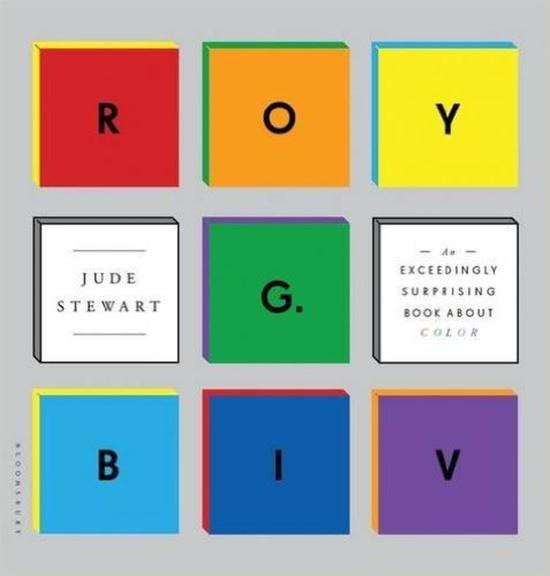 Roy G. BivAn Exceedingly Surprising Book About Color 