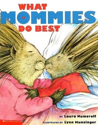 《What daddies and mommies dobest》 《What daddies and mommies dobest》