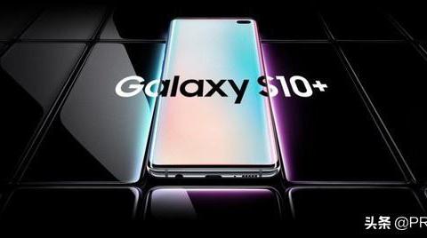 三星S10销量惊人,弃中国市场的三星,会以硬件