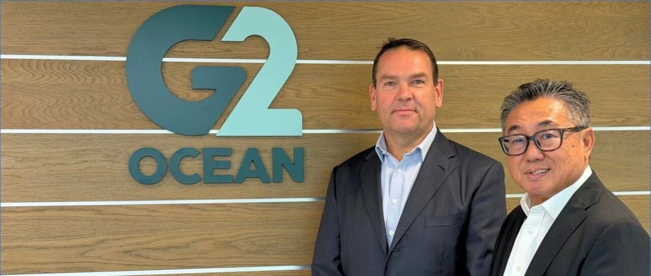 G2 Ocean官宣核心管理层调整 | 航运界