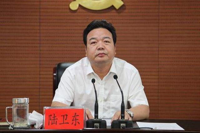 南通副市长陆卫东任市委常委、宣传部长 刘浩任崇川区委书记