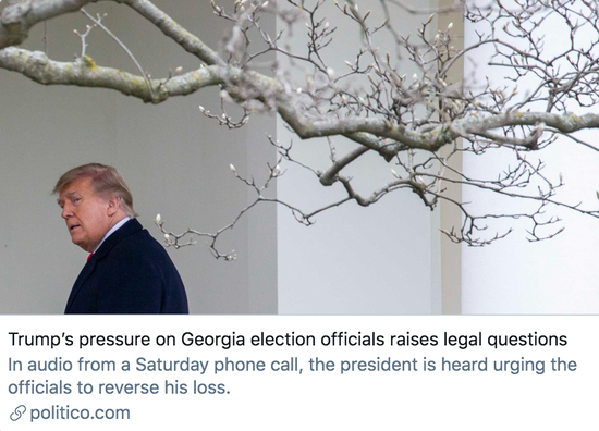 特朗普对佐治亚州官员施加压力,可能会引发法律问题。/ politico报道截图