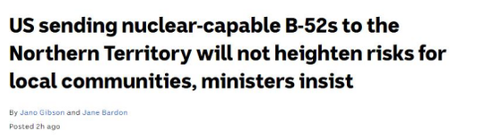 澳大利亚广播公司（ABC）报道截图：澳部长称，美国向北领地派遣具有核能力的 B-52 不会增加当地社区风险