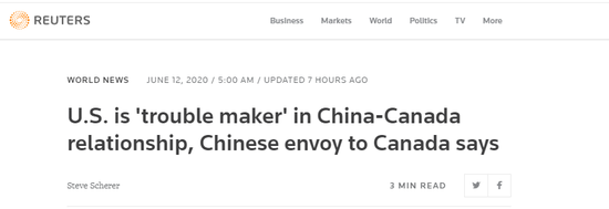 路透社:中国驻加大使称,美国事中加干系的“麻烦制造者”