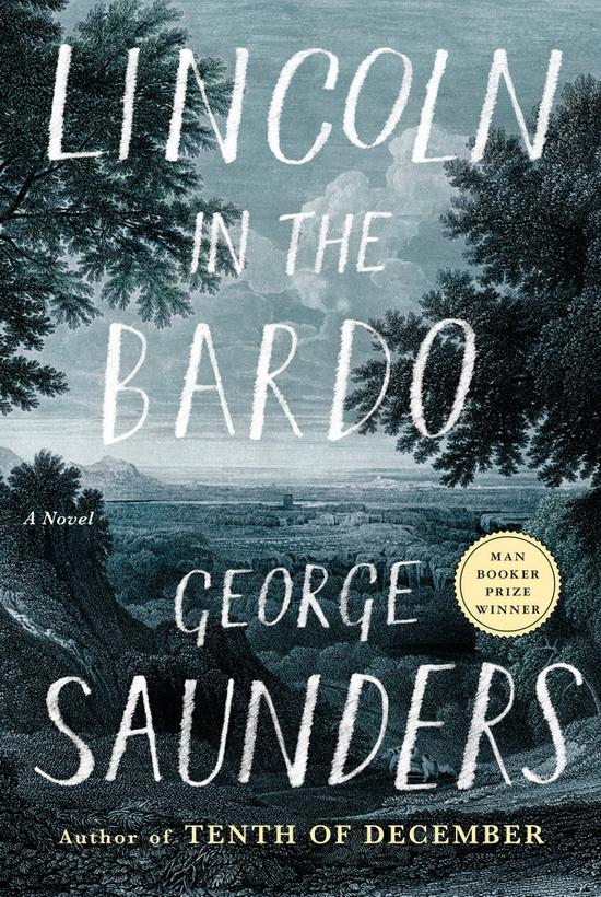 《林肯在中阴界》（Lincoln in the Bardo） 作者：乔治·桑德斯（George Saunders）