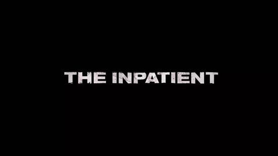 《The Inpatient》的到来，可为PSVR相对较少的恐怖题材游戏增添浓墨重彩的一笔。