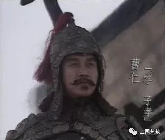 有神鬼之勇被惊为天人的曹仁,被三国演义黑了一把