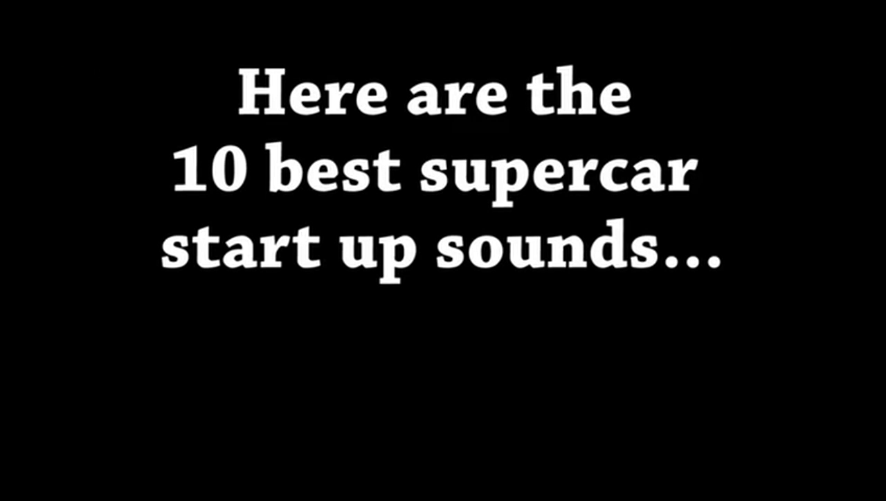 全球最快的十大超级跑车启动声音，听到最后一个才是真正的震撼