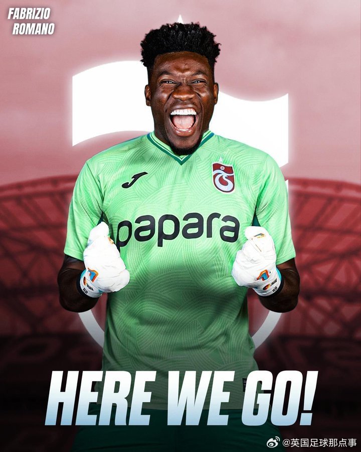 奥纳纳租借加盟特拉布宗体育，曼联门将转战土超