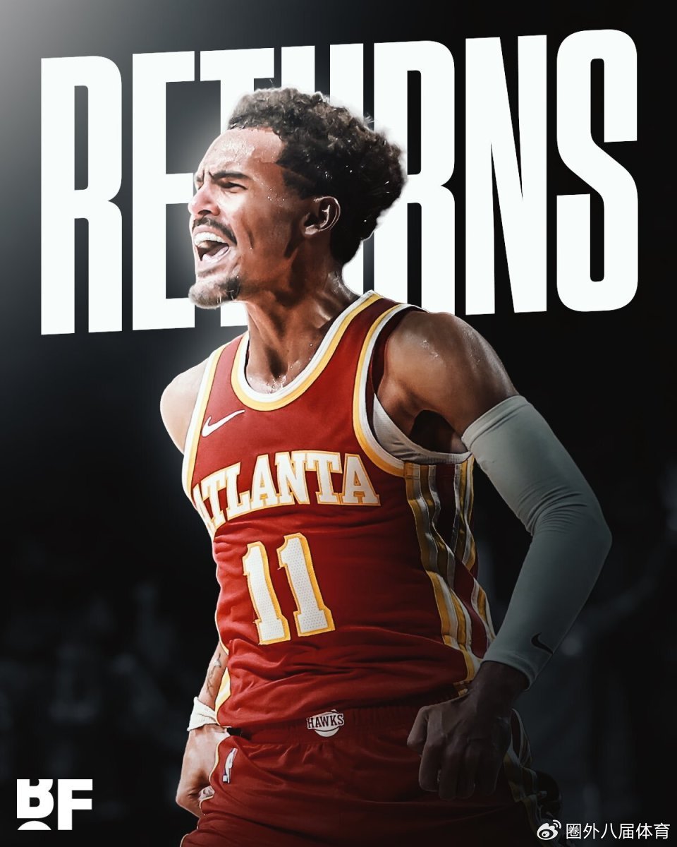 特雷·杨伤愈复出，但已非老鹰队“非卖品”，其未来走向将如何影响亚特兰大的重建计划？