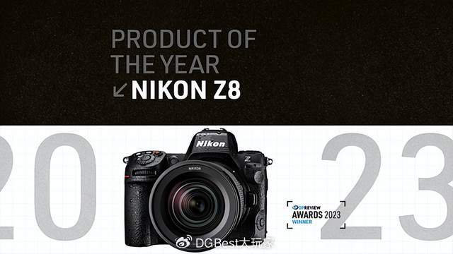 尼康Z 8、Z f双双获评年度最佳，DPReview年度摄影器材大奖结果公布