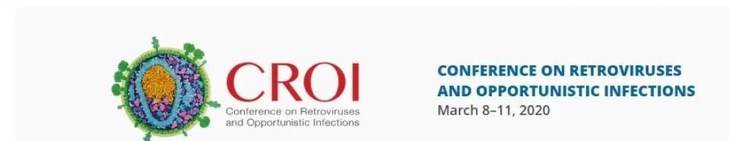 CROI 大会速递:HIV治愈还有多远?