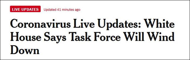 《纽约时报》报道截图 “新冠实时播报：白宫称将解散工作组”