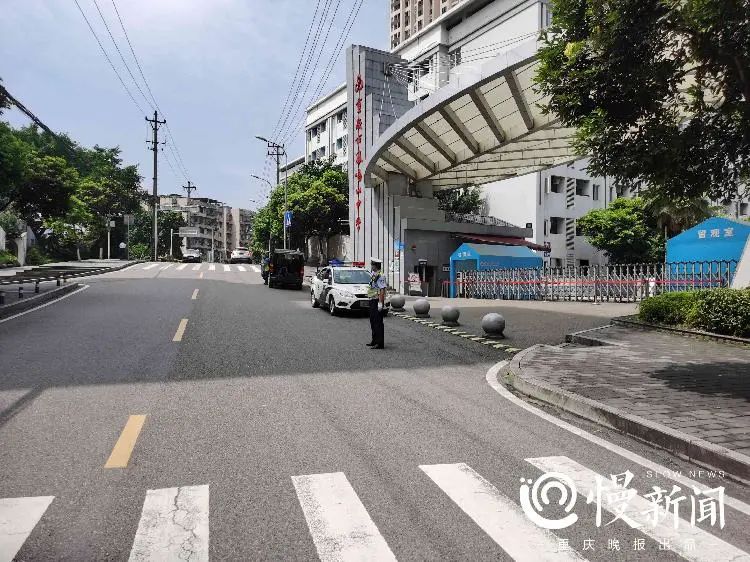 慢新闻丨高考期间重庆交巡警五大举措为考生保驾护航