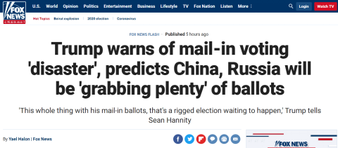 (福克斯新闻:特朗普警告邮寄投票是“灾难”,并预测中国和俄罗斯将“攫取大量”选票)