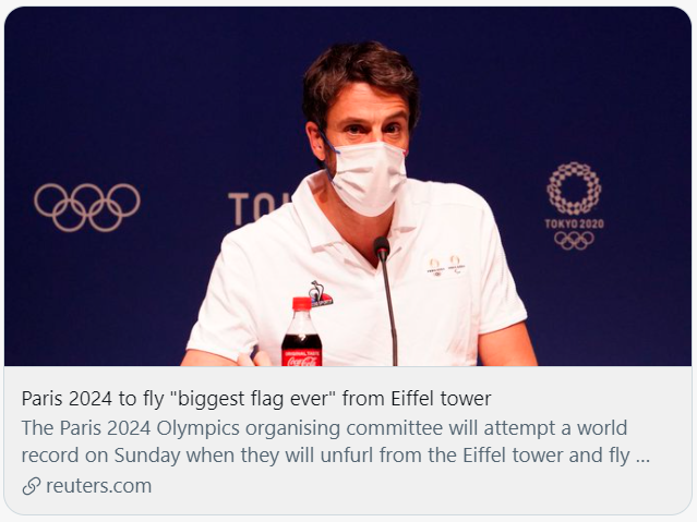  2024年巴黎奥运会组委会表示，要在埃菲尔铁塔上面飘扬最大的旗帜。/社交媒体截图