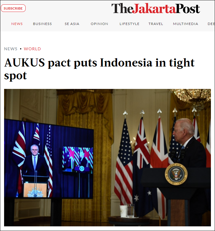 《雅加达邮报》报道：AUKUS将印尼置于尴尬之地