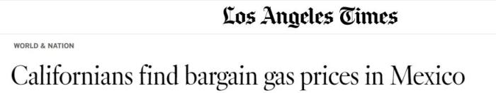 美国加州居民前往墨西哥加更便宜的油。图片来源：美国《洛杉矶时报》报道截图