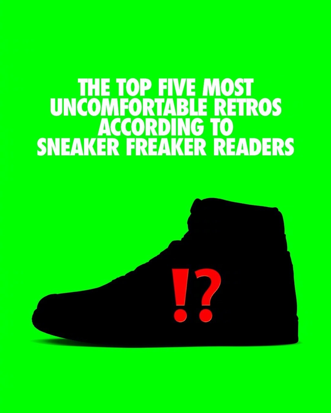 澳洲鞋媒同行Sneaker Freaker票选出最不舒服的5双复刻鞋款……