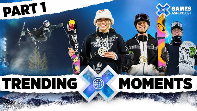 X Games Aspen 2024十大时刻8-10 谷爱凌带伤夺冠、Colby