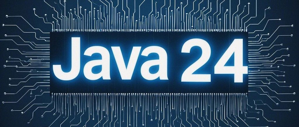 Java 24正式发布，引入数千项改进！开发者：你发任你发，我用Java 8|java语言|java|AI|PI|量子_新浪新闻