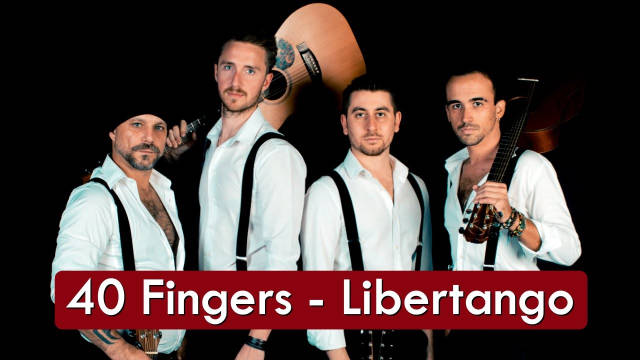 木吉他四重奏40 FINGERS - Libertango