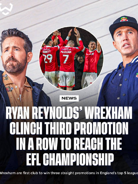 雷克瑟姆三年连升三级，2025赛季锁定英冠资格