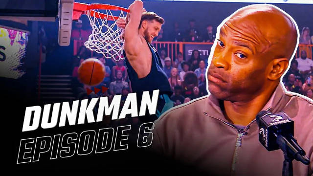 Dunkman第6集：卡特 奥尼尔等人当评委，白乔丹领衔参赛