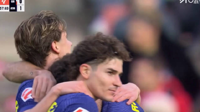 阿尔瓦雷斯助攻加拉格尔远射破门，赫罗纳0-2马竞