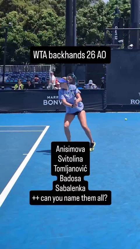 澳网2026女将反手训练集锦，阿尼西莫娃、斯维托丽娜等亮相