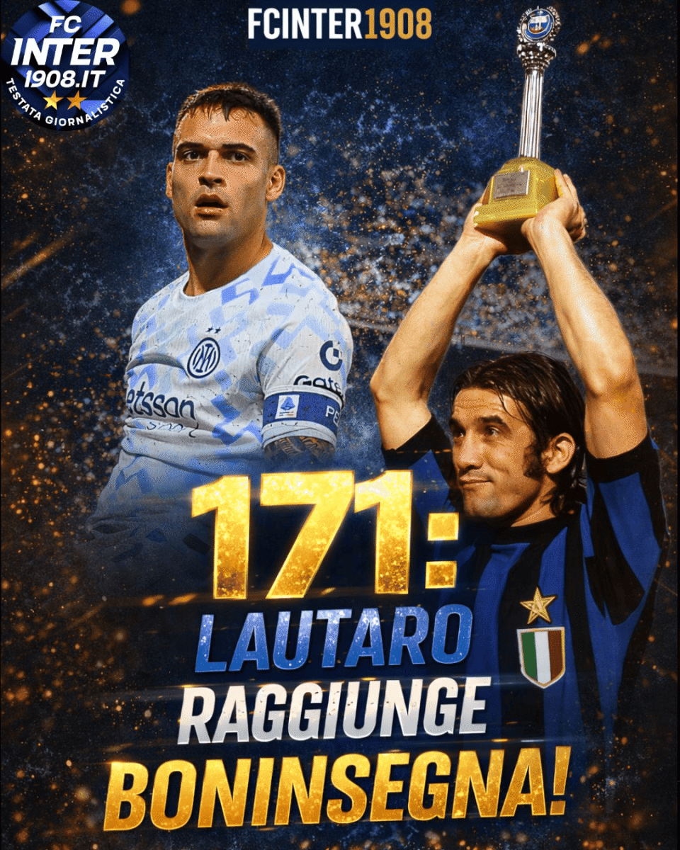 171球，劳塔罗追平博宁塞尼亚升至国米队史射手榜第三位