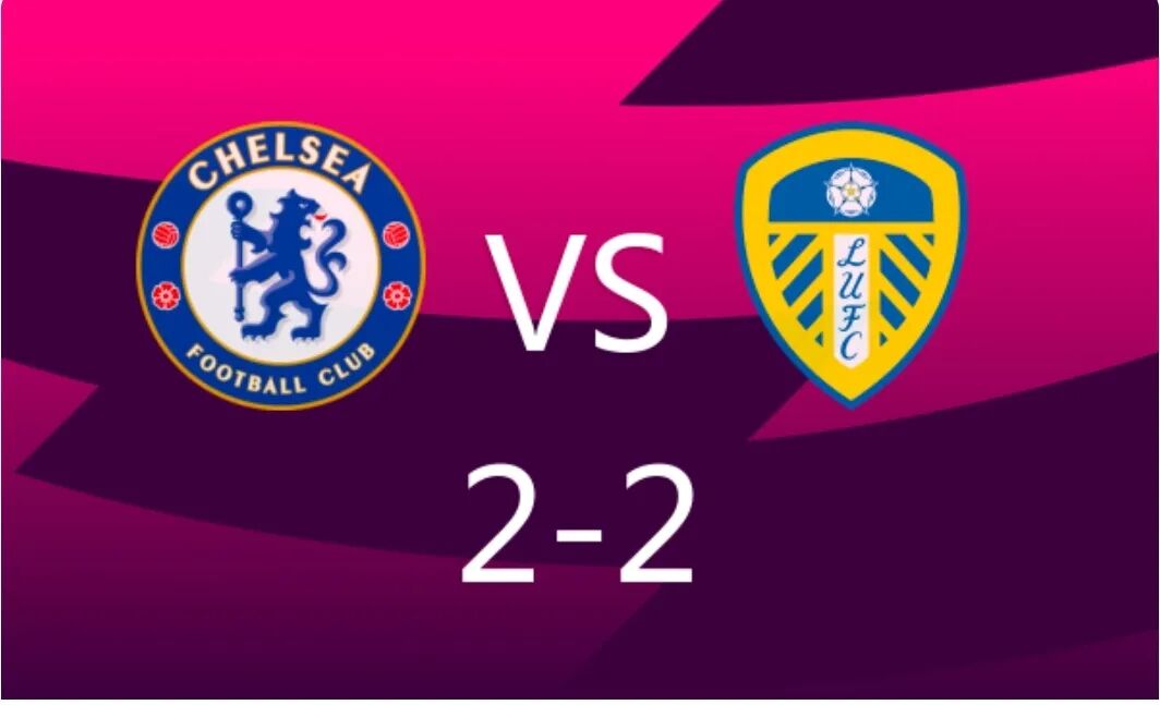 英超战况|切尔西2-2利兹联,帕尔默传射+踢飞空门,利兹联右后卫贾斯廷8.4分全场最佳