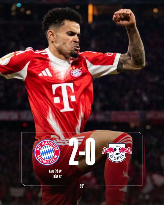 拜仁2-0完胜莱比锡晋级德国杯四强！凯恩破门剑指三冠