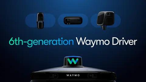 Waymo第六代Robotaxi瞄准大规模量产 即将投入载客运营
