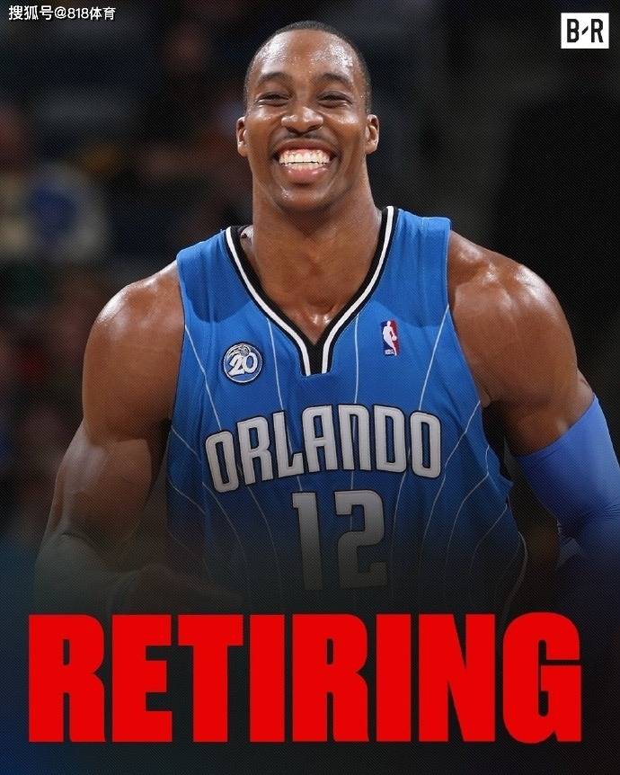 超人脱下斗篷!魔兽霍华德宣布退役,自曝无球可打结束20年篮球生涯_1_CBA_NBA