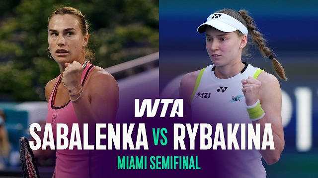 萨巴伦卡迈阿密赛复仇莱巴金娜，三盘激战引热议