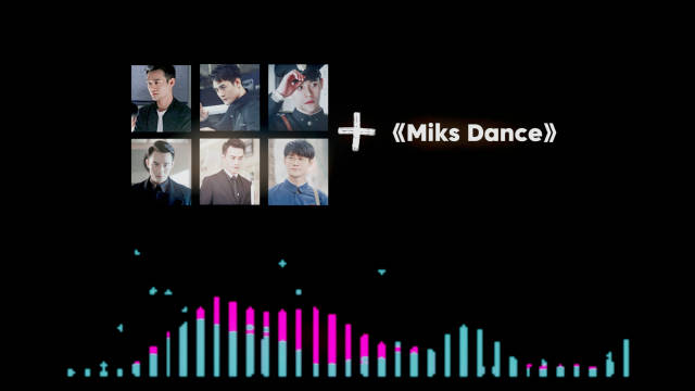 王凯➕《Miks Dance》