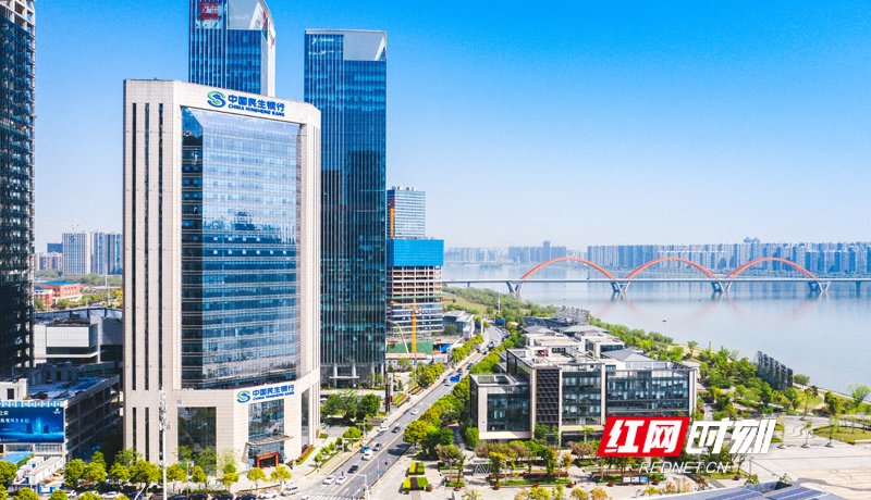 中国民生银行长沙分行入湘十八载 以金融“五篇大文章”赋能湖南高质量发展