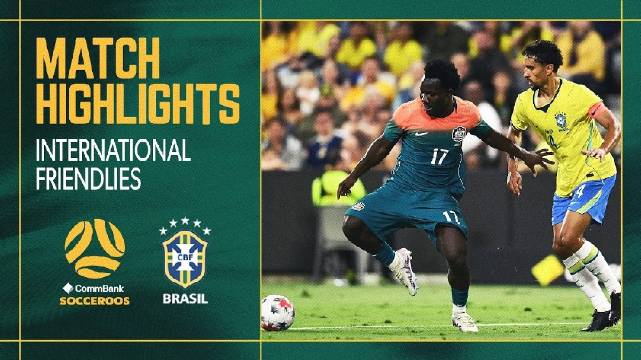 Australia vs Brazil全场英文集锦 拉菲尼亚助攻拉杨补时绝平