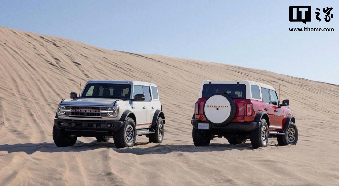 福特烈马Bronco60周年纪念版10月海外开启预订