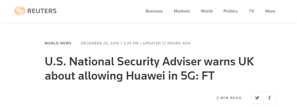 (路透社：《金融时报》称，美国总统国家安全事务助理就允许华为(参与5G建设)警告英国)