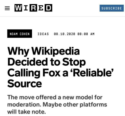 △美国《连线》杂志报导，维基百科决定不再标记福克斯新闻为“可信赖”媒体