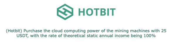  Hotbit： Cloud Mining Deceptive Advertisement