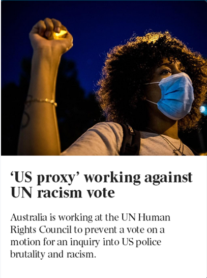 (澳媒:“美国代理人”——澳大利亚正在联合国人权理事会阻止就“美国警察暴行和种族主义调查”进行投票)