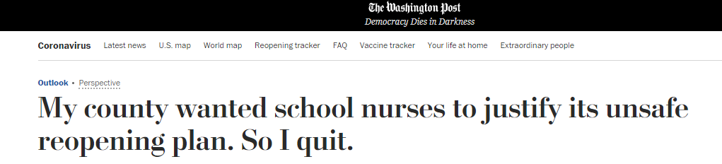 △《华盛顿邮报》刊登护士自述：“我所在县的学校要求护士为不安全的重开计划辩护。我不干了。”