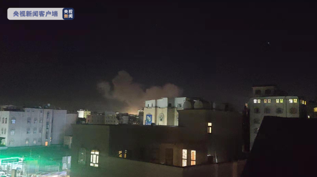 沙特主导的多国联军再次空袭也门首都萨那